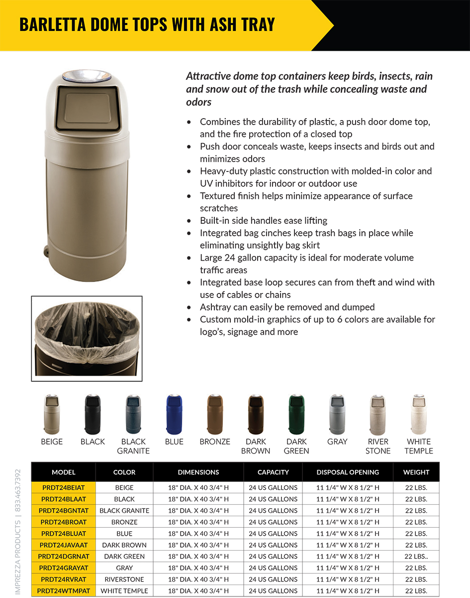 Barletta Dome Top with Ashtray Waste Receptacles